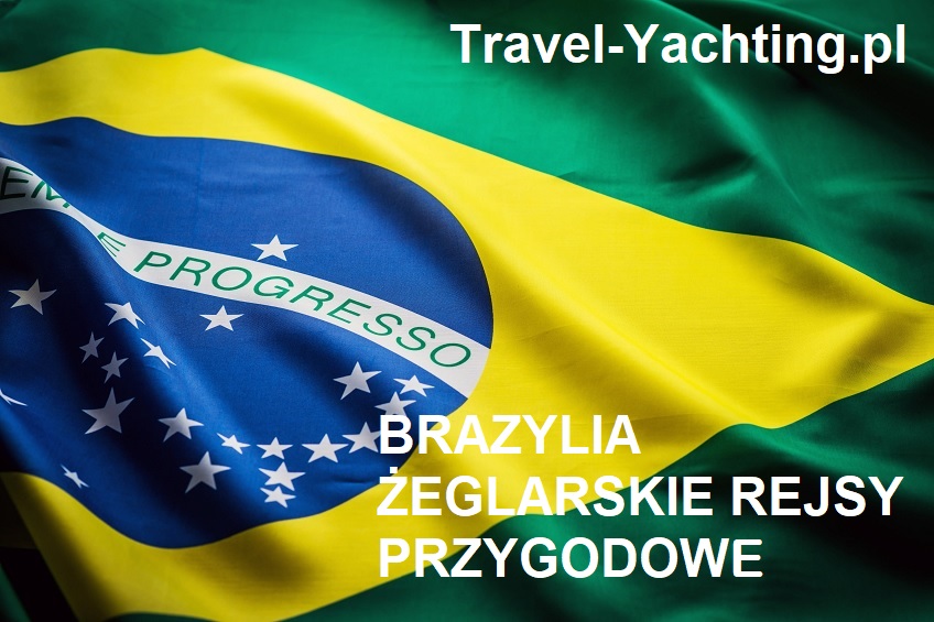 Brazylia. Żeglarska przygoda (II)